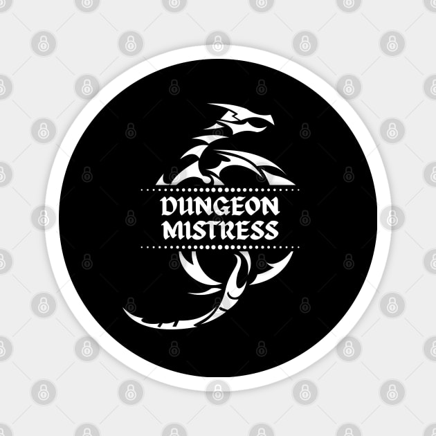 Dungeon Mistress - Black and White Dragon - RPG - Dungeons Master - Games Master - Games Mistress Magnet by WonderWearCo 